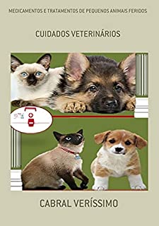 Livro Medicamentos E Tratamentos De Pequenos Animais Feridos