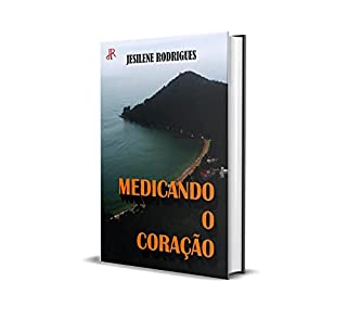 Livro MEDICANDO O CORAÇÃO