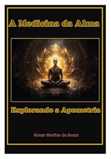 Livro A Medicina da Alma: Explorando a Apometria