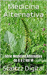 Livro Medicina Alternativa: Série Medicina Alternativa de A a Z Vol 14