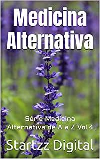 Livro Medicina Alternativa: Série Medicina Alternativa de A a Z Vol 4