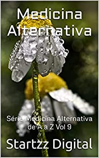 Livro Medicina Alternativa: Série Medicina Alternativa de A a Z Vol 9