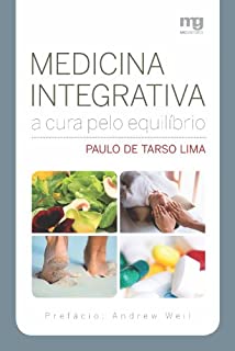 Medicina Integrativa - A Cura pelo Equilíbrio