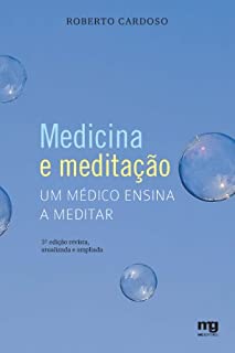 Medicina e Meditação - Um Médico Ensina a Meditar