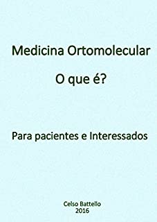 Livro Medicina Ortomolecular - O que é?: Para pacientes e interessados