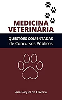 Livro MEDICINA VETERINÁRIA: Questões Comentadas de Concursos Públicos