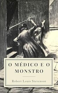 Livro O Médico e o Monstro: Ou o Estranho caso de Dr. Jekyll e Sr. Hyde