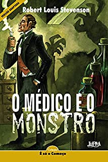 Livro O médico e o monstro: Versão adaptada para neoleitores (É só o Começo)