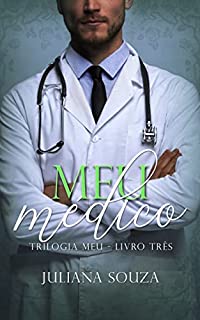 Livro Meu Médico (Trilogia Meu Livro 3)