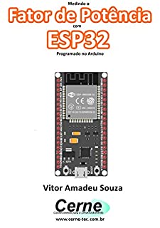 Medindo o Fator de Potência com ESP32 Programado no Arduino