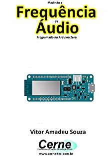 Medindo a  Frequência de Áudio Programado no Arduino Zero