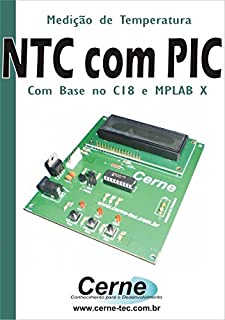 Livro Medindo Temperatura  NTC  com PIC Com base no C18 e MPLAB X