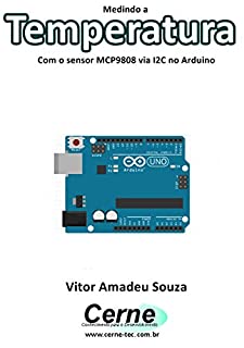 Livro Medindo a  Temperatura Com o sensor MCP9808 via I2C no Arduino