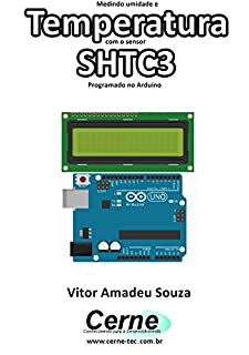 Livro Medindo umidade e Temperatura com o sensor SHTC3 Programado no Arduino