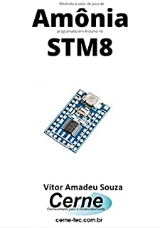 Livro Medindo o valor de pico de Amônia programado em Arduino no STM8
