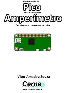 Livro Medindo o valor de Pico para uma medição de Amperímetro Com a Raspberry Pi programada em Python