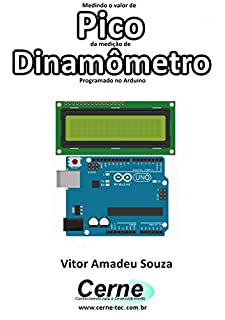 Livro Medindo o valor de Pico da medição de Dinamômetro Programado no Arduino