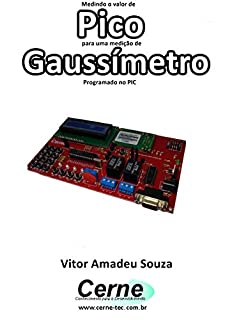 Livro Medindo o valor de Pico para uma medição de Gaussímetro Programado no PIC