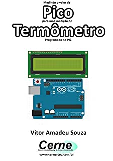Livro Medindo o valor de Pico para uma medição de Termômetro Programado no PIC