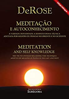 Livro Meditação e Autoconhecimento Bilíngue: A verdade desvendada a respeito dessa técnica adotada por milhões de pessoas no oriente e no ocidente
