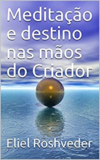 Livro Meditação e destino nas mãos do Criador