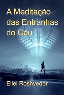 Livro A Meditação Das Entranhas Do Céu