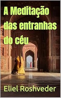 Livro A Meditação das entranhas do céu
