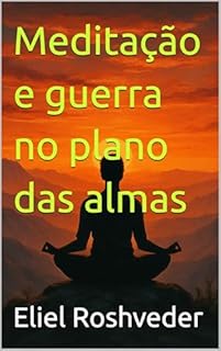 Livro Meditação e guerra no plano das almas