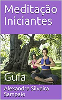Livro Meditação Iniciantes: Guia (MÃES E MULHERES)
