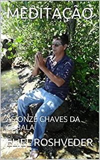 Livro MEDITAÇÃO: AS ONZE CHAVES DA CABALA