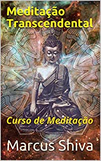 Livro Meditação Transcendental: Curso de Meditação