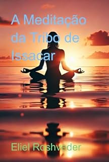 Livro A Meditação Da Tribo De Issacar