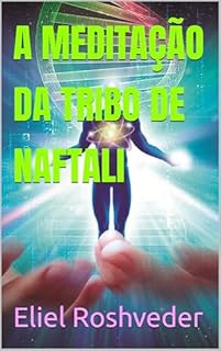 Livro A MEDITAÇÃO DA TRIBO DE NAFTALI