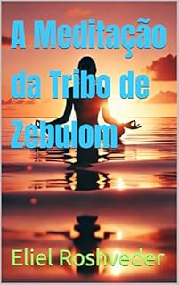 Livro A Meditação da Tribo de Zebulom