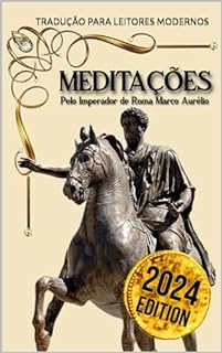 Livro MEDITAÇÕES: EDIÇÃO 2024. TRADUÇÃO PARA LEITORES MODERNOS