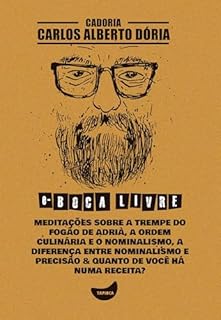 Livro Meditações sobre a trempe do fogão de Adrià, A ordem culinária e o nominalismo, A diferença entre nominalismo e precisão & Quanto de você há numa receita?