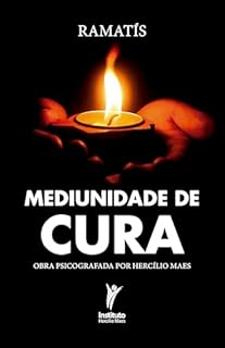 Livro Mediunidade de cura: Obra psicografada por Hercílio Maes