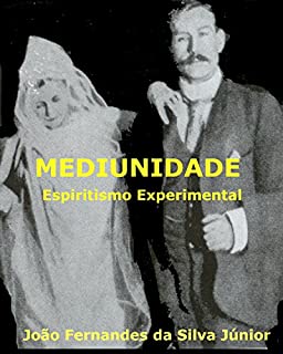 Livro MEDIUNIDADE: Espiritismo Experimental