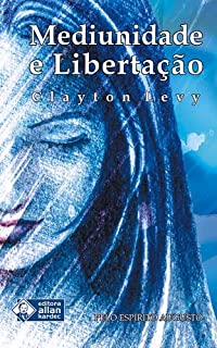 Livro Mediunidade e Libertação