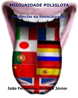 Livro MEDIUNIDADE POLIGLOTA: Evidência da Reencarnação