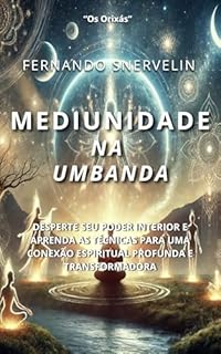 Livro MEDIUNIDADE: NA UMBANDA (AFRO-BRASILEIRA Livro 37)