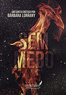 Livro SEM MEDO | CONTO ERÓTICO