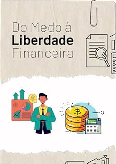 Livro Do Medo à Liberdade Financeira