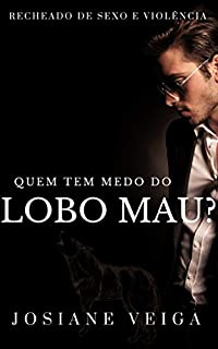 Quem tem Medo do Lobo Mau?