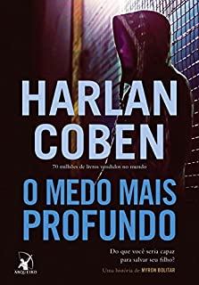Livro O medo mais profundo: Do que você seria capaz para salvar seu filho? (Myron Bolitar Livro 7)