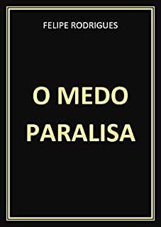 Livro O MEDO PARALISA