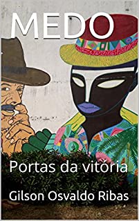 Livro MEDO: Portas da vitória