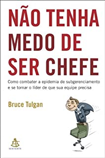 Livro Não tenha medo de ser chefe