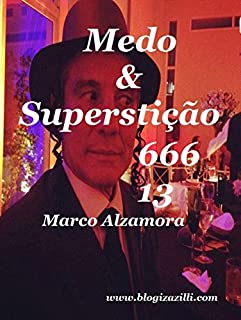 Livro Medo & Superstição: Penso que ambos estão umbilicalmente ligados desde a tenra infância!