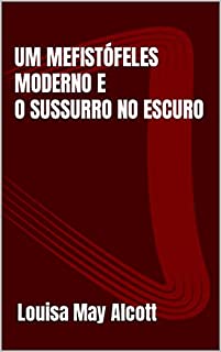 Livro Um Mefistófeles Moderno e O Sussurro no Escuro